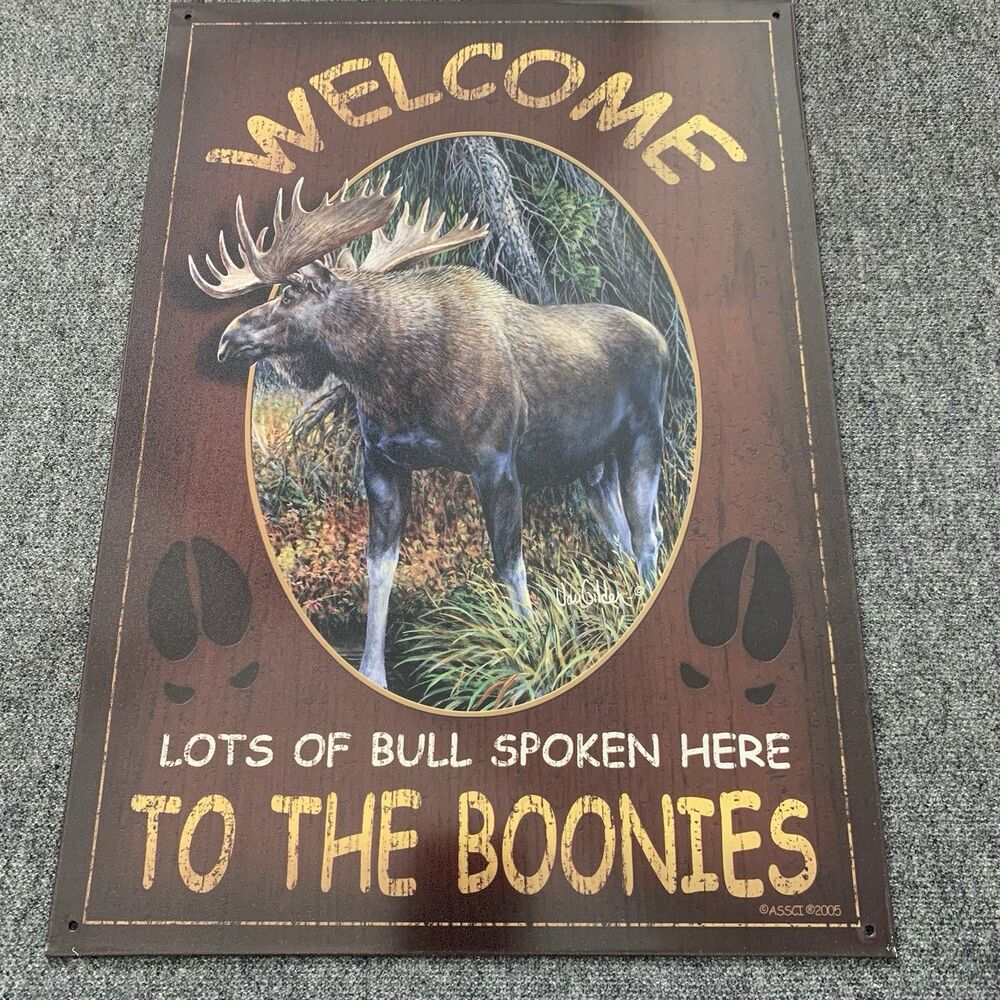 Moose Sign Tin Wild Wings “Welcome To The Boonies” 16x11